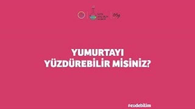 Pembe arka planda Türkçe yazı olan "Yumurtayı yüzdürebilir misiniz?" Logolar ve hashtag en üstte yer alıyor.